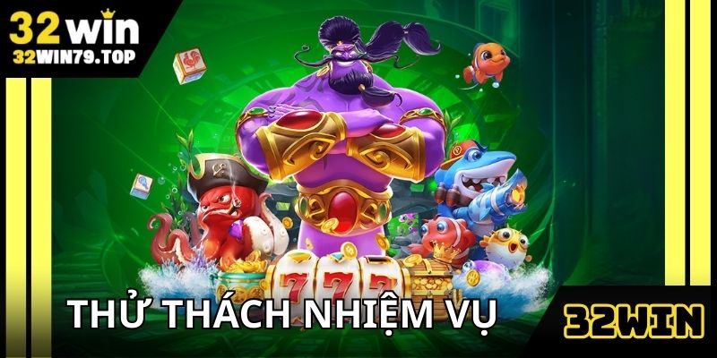 Khuyến mãi 32win nhận thưởng đến 28.888K cực hấp dẫn khi hoàn thành nhiệm vụ