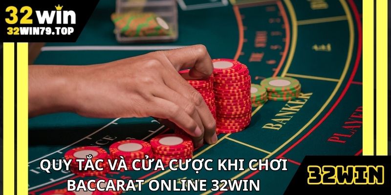 Tham khảo các quy tắc của trò baccarat online 32Win